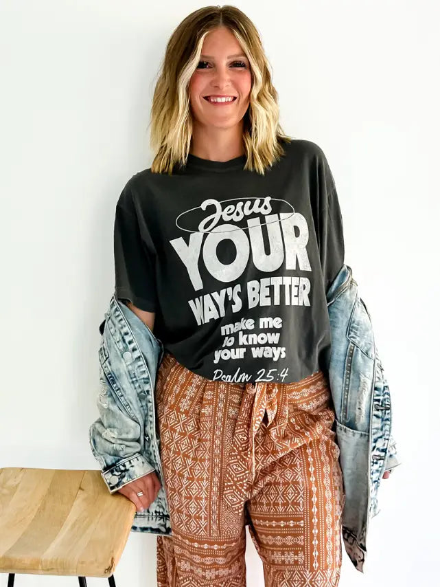 Your Way's Better Tee