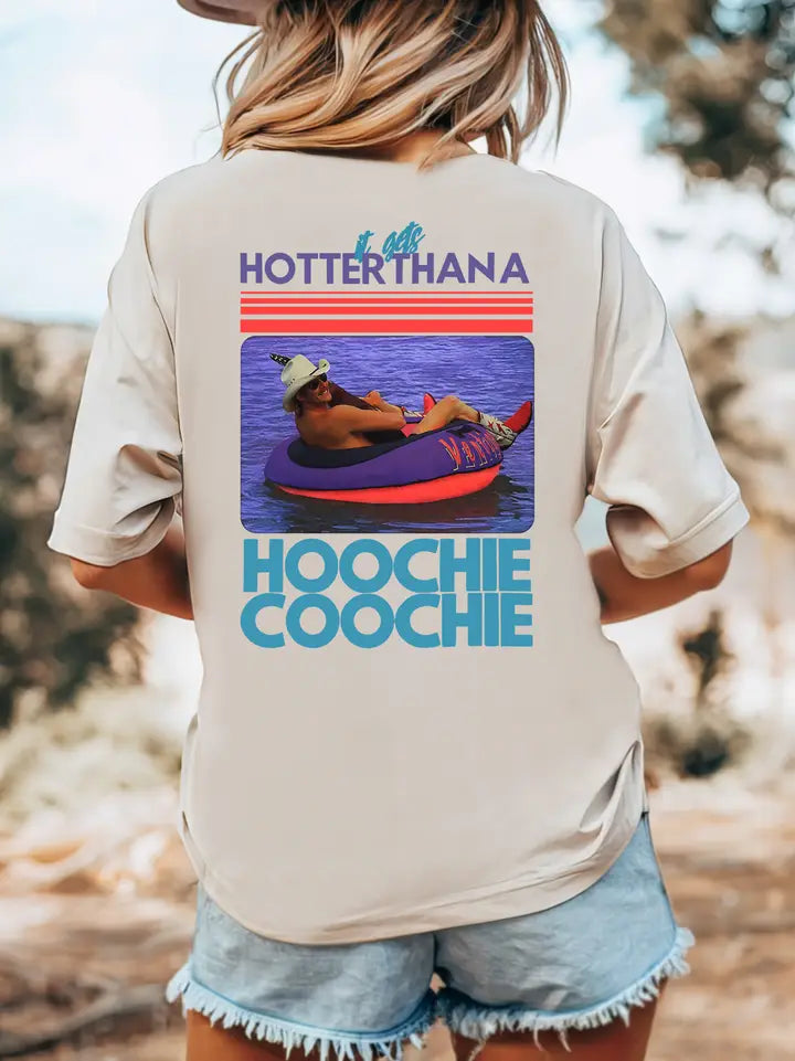 Hotter Than a Hoochie Coochie Back T-shirt in White